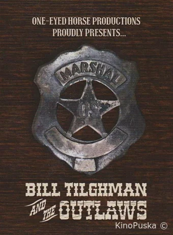 Билл Тилман и бандиты (фильм, 2019) смотреть онлайн на Лордфильм