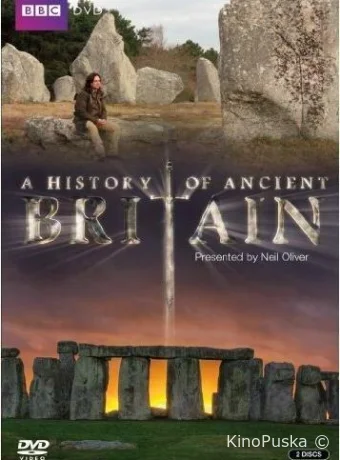 BBC: История древней Британии (сериал, 2011) 1-2 сезон смотреть онлайн на Лордфильм