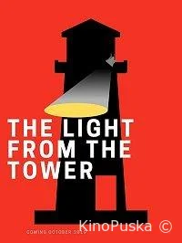 Свет из башни (фильм, 2020) смотреть онлайн на Лордфильм