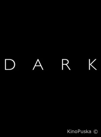 Тьма (сериал, 2017) 1-3 сезон смотреть онлайн на Лордфильм
