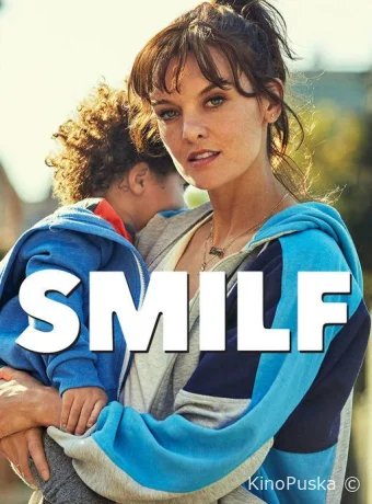 СМИЛФ / Мамаша (сериал, 2017) 1-2 сезон смотреть онлайн на Лордфильм