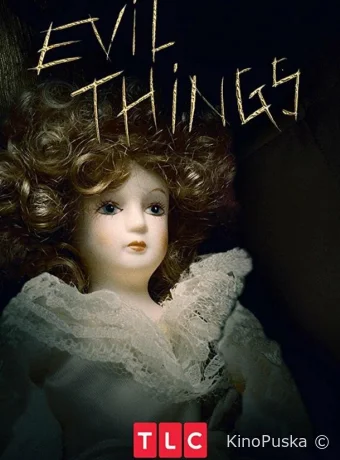 Злые вещи (сериал, 2017) 1 сезон смотреть онлайн на Лордфильм