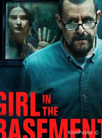 Девушка в подвале (фильм, 2021) смотреть онлайн на Лордфильм