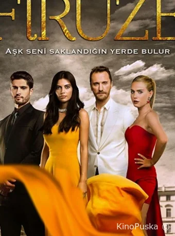 Фирузе (сериал, 2013) 1 сезон смотреть онлайн на Лордфильм