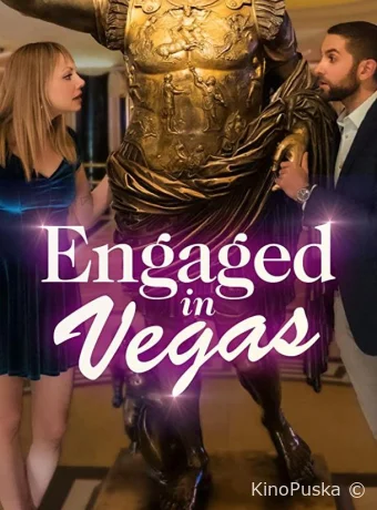 Помолвка в Вегасе (фильм, 2021) смотреть онлайн на Лордфильм
