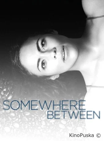 Где-то между (сериал, 2017) 1 сезон смотреть онлайн на Лордфильм