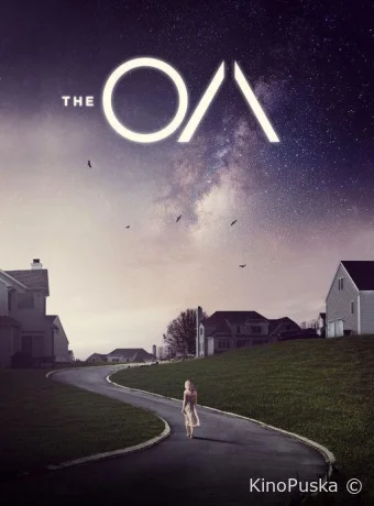 ОА (сериал, 2016) 1-2 сезон смотреть онлайн на Лордфильм