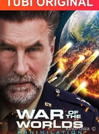 Война миров: Аннигиляция (фильм, 2021) смотреть онлайн на Лордфильм