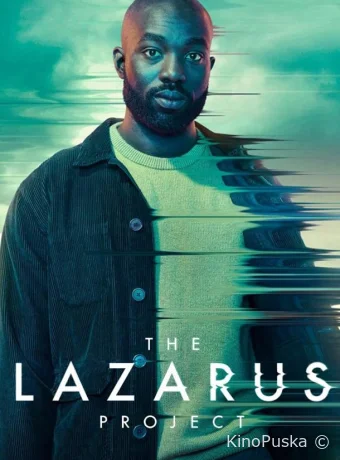 Проект Лазарь (сериал, 2022) 1-2 сезон смотреть онлайн на Лордфильм