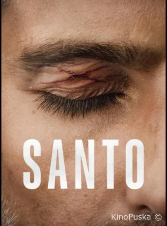 Санто (сериал, 2022) 1 сезон смотреть онлайн на Лордфильм