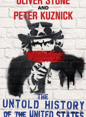 Нерассказанная история Соединенных Штатов Оливера Стоуна (сериал, 2012) 1 сезон смотреть онлайн на Лордфильм