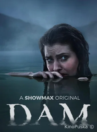 Плотина (сериал, 2021) 1-2 сезон смотреть онлайн на Лордфильм