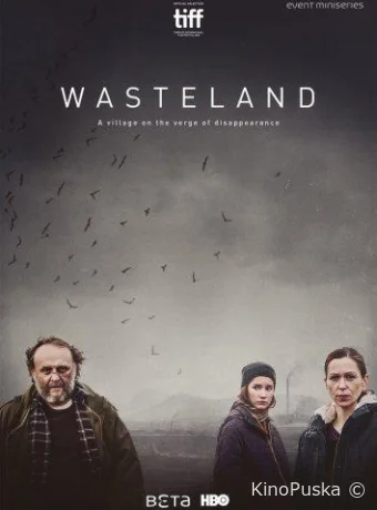 Пустошь (сериал, 2016) 1 сезон смотреть онлайн на Лордфильм