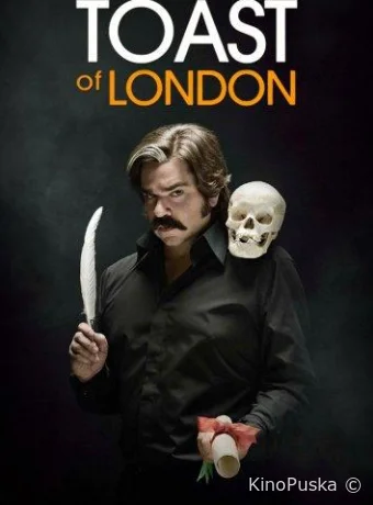 Тост из Лондона (сериал, 2013) 1-3 сезон смотреть онлайн на Лордфильм