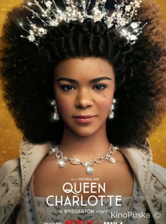 Королева Шарлотта: История Бриджертонов (сериал, 2023) 1 сезон смотреть онлайн на Лордфильм