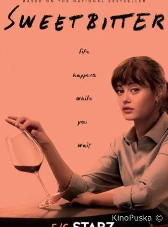 Сладкая горечь (сериал, 2018) 1-2 сезон смотреть онлайн на Лордфильм