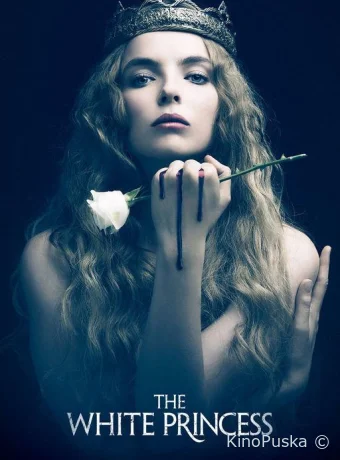 Белая принцесса (сериал, 2017) 1 сезон смотреть онлайн на Лордфильм