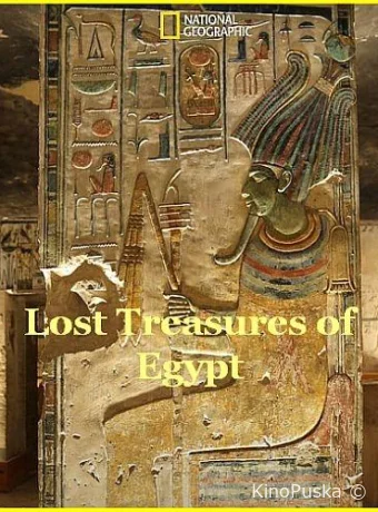 National Geographic. Затерянные сокровища Египта (сериал, 2019) 1 сезон смотреть онлайн на Лордфильм