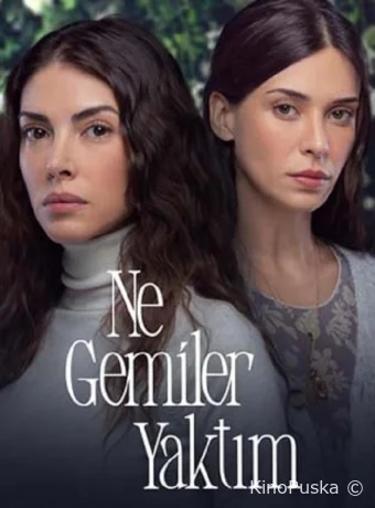 Я сожгла все мосты / Какие корабли я сжёг (сериал, 2023) 1 сезон смотреть онлайн на Лордфильм