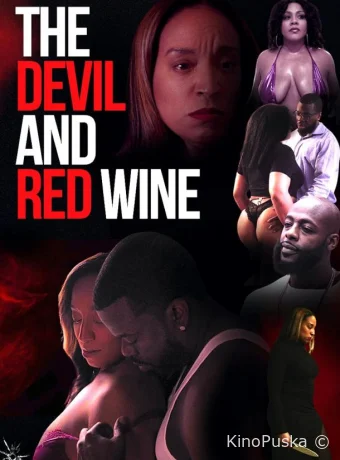 Дьявол и красное вино (фильм, 2024) смотреть онлайн на Лордфильм