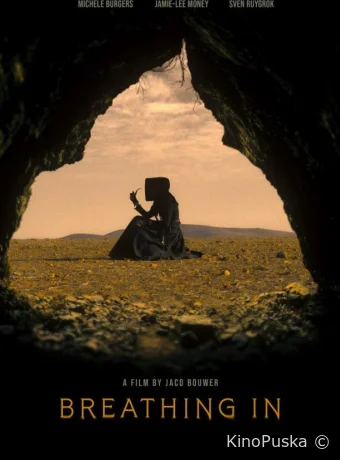 Вдыхая (фильм, 2023) смотреть онлайн на Лордфильм