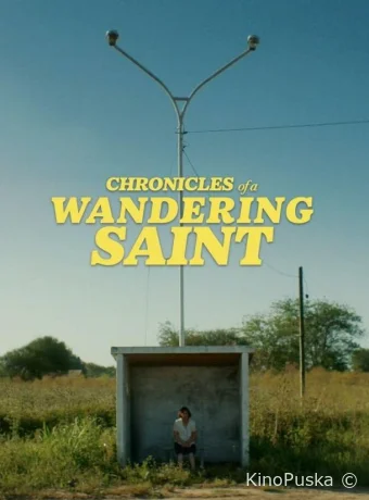 Хроники блуждающего святого (фильм, 2023) смотреть онлайн на Лордфильм