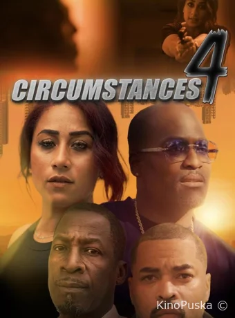 Обстоятельства 4 (фильм, 2023) смотреть онлайн на Лордфильм