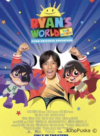 Мир Райана в кино: Приключения во вселенной титанов (фильм, 2025) смотреть онлайн на Лордфильм