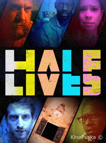 Полужизнь (фильм, 2024) смотреть онлайн на Лордфильм