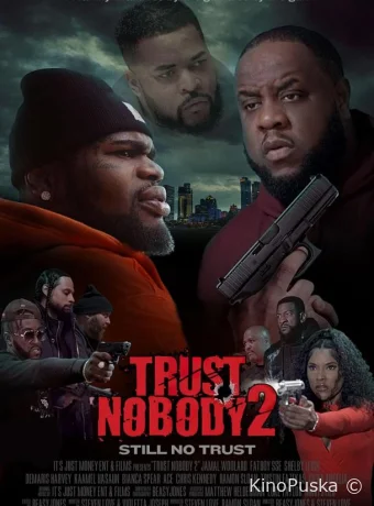 Никому не доверяй 2 (фильм, 2023) смотреть онлайн на Лордфильм