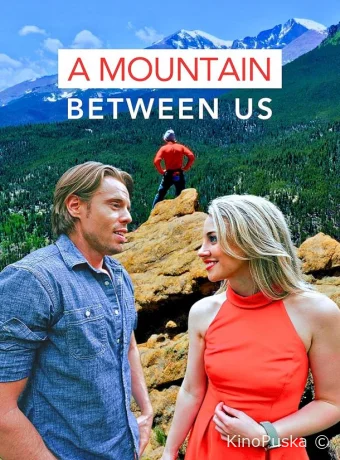 Между нами гора (фильм, 2024) смотреть онлайн на Лордфильм