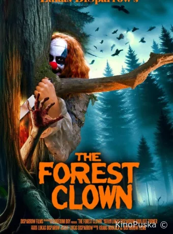 Клоун в лесу (фильм, 2025) смотреть онлайн на Лордфильм