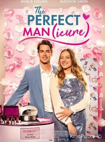Идеальный (мэн)икюр (фильм, 2023) смотреть онлайн на Лордфильм