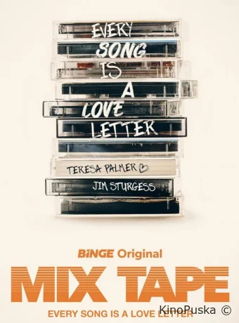 Микстейп (сериал, 2025) 1 сезон смотреть онлайн на Лордфильм