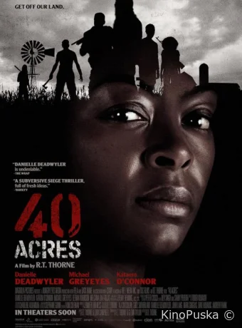 40 акров (фильм, 2024) смотреть онлайн на Лордфильм
