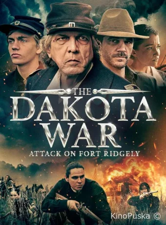 Война в Дакоте: Атака на форт Риджли (фильм, 2024) смотреть онлайн на Лордфильм